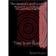 Time Is an Illusion