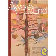 Awake at the End