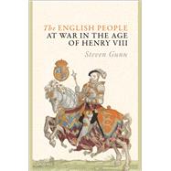 The English People at War in the Age of Henry VIII