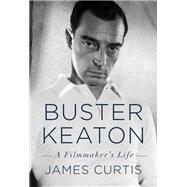 Buster Keaton A Filmmaker's Life