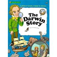The Darwin Story: A Lifetime of Curiosity, a Passion for Discovery