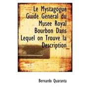 Le Mystagogue Guide General Du Muse Royal Bourbon Dans Lequel on Trouve La Description