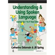 Understanding and Using Spoken Language: Games for 7 to 9 Year Olds