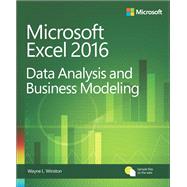 Microsoft Excel Data Analysis and Business Modeling