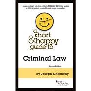 A Short & Happy Guide to Criminal Law