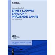 Ernst Ludwig Ehrlich – prägende Jahre