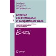 Attention And Performance in Computational Vision: Second International Workshop, Wapcv 2004, Prague, Czech Republic, May 15, 2004, Revised Selected Papers