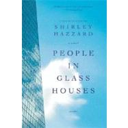 People in Glass Houses A Novel