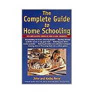 The Complete Guide to Home Schooling