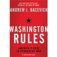 Washington Rules America's Path to Permanent War
