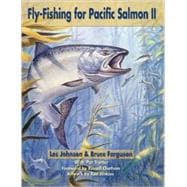 Fly Fishing For Pacific Salmon Ii