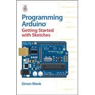 Programming Arduino Getting Started with Sketches