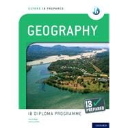 Oxford IB Diploma Programme IB Prepared: Geography