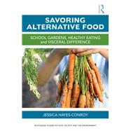 Savoring Alternative Food