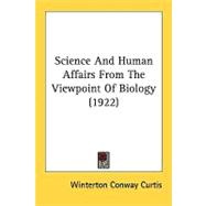 Science and Human Affairs from the Viewpoint of Biology