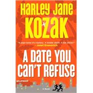 A Date You Can't Refuse A Novel