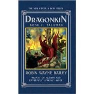 Dragonkin, Book 2; Talisman