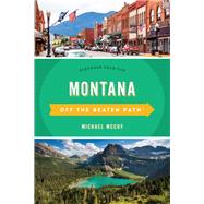 Montana Off the Beaten Path® Discover Your Fun