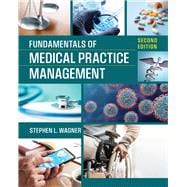 Fundamentals of Medical Practice Management, Second Edition