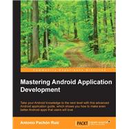 Mastering Android Application Development