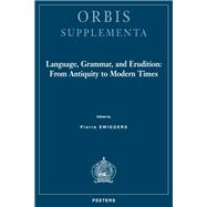 Language, Grammar, and Erudition