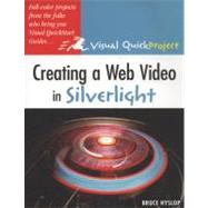 Creating a Web Video in Silverlight Visual QuickProject Guide