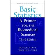 Basic Statistics: A Primer for Biomedical Sciences, 3rd Edition