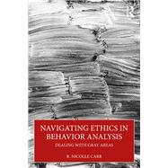 Navigating Ethics in Behavior Analysis