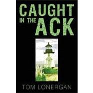 Caught in the Ack