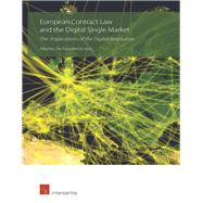European Contract Law and the Digital Single Market The Implications of the Digital Revolution