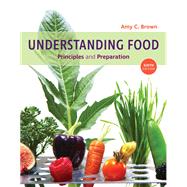 MindTap for Understanding Food: Principles and Preparations