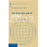 The WTO Case Law of 2002: The American Law Institute Reporters' Studies