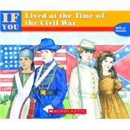 If You Lived At The Time Of The Civil War