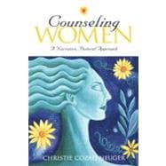 Counseling Women : A Narrative, Pastoral Approach,9780800634223
