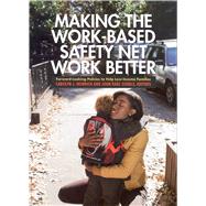 Making the Work-based Safety Net Work Better