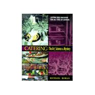 Catering : The Art, Science and Mystery
