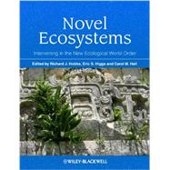Novel Ecosystems Intervening in the New Ecological World Order