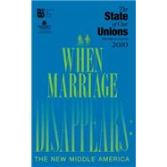 State of Our Unions 2010: When Marriage Disappears