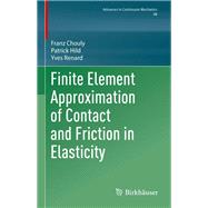 Finite Element Approximation of Contact and Friction in Elasticity