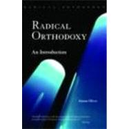 Radical Orthodoxy: An Introduction