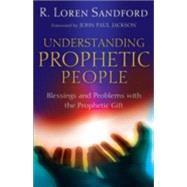 Understanding Prophetic People