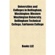 Universities and Colleges in Bellingham, Washington : Western Washington University, Bellingham Technical College, Fairhaven College
