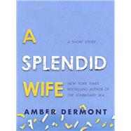 A Splendid Wife