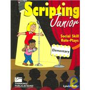 Scripting Junior: Social Skills Role-plays, Elementary
