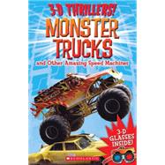 3-D Thrillers: Monster Trucks and Speed Machines