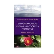 Ishimure Michiko's Writing in Ecocritical Perspective Between Sea and Sky