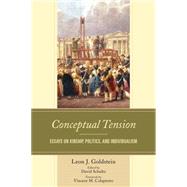 Conceptual Tension Essays on Kinship, Politics, and Individualism