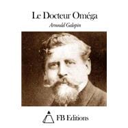 Le Docteur Oméga