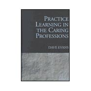 Practice Learning in the Caring Professions