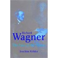 Richard Wagner : The Last of the Titans
